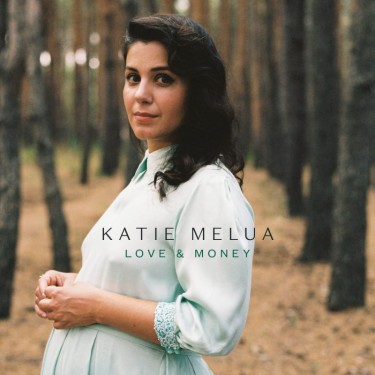 MELUA KATIE - LOVE & MONEY
