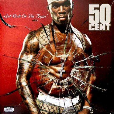 50 CENT - GET RICH OR DIE TRYIN'