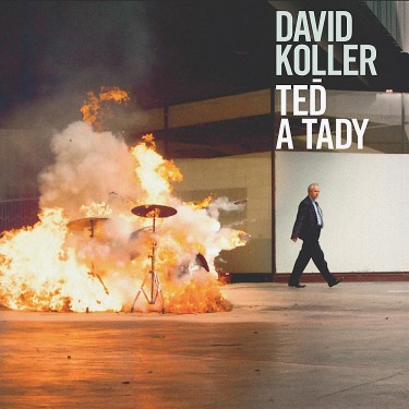 KOLLER DAVID - TEĎ A TADY