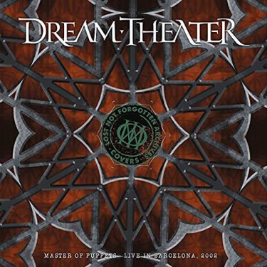 DREAM THEATER - LOST NOT ARCHIVES: MASTER OF PUPPETS - LIVE IN BARCELONA