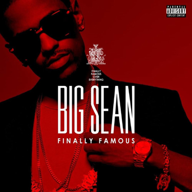 BIG SEAN - FINALLY FAMOUS