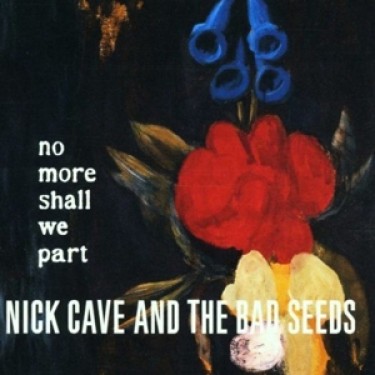 CAVE NICK - NO MORE SHALL WE PART
