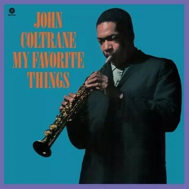 COLTRANE JOHN - MY FAVORITE THINGS