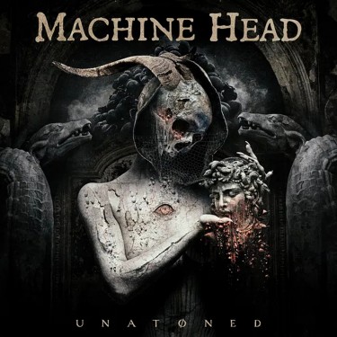 MACHINE HEAD - UNATONED