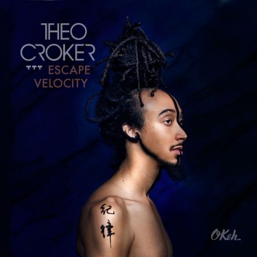 CROKER THEO - ESCAPE VELOCITY