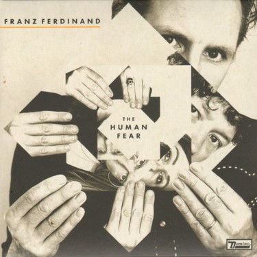 FRANZ FERDINAND - THE HUMAN FEAR
