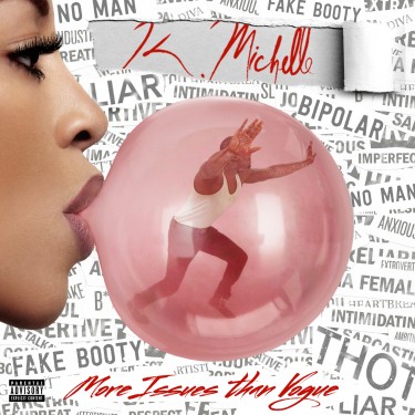K. MICHELLE - MORE ISSUES THAN VOGUE