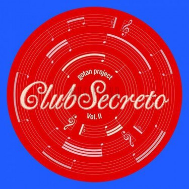 GOTAN PROJECT - CLUB SECRETO VOL. II