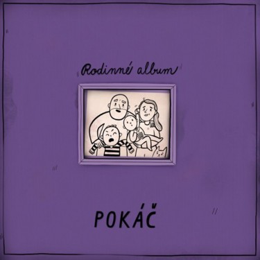 POKÁČ - RODINNÉ ALBUM