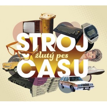 ŽLUTÝ PES - STROJ ČASU