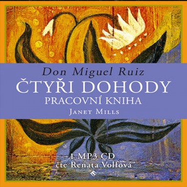 ČTYŘI DOHODY - PRACOVNÍ KNIHA - RUIZ, MILLS