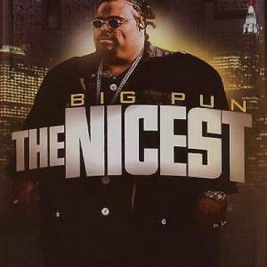 BIG PUN - THE NICEST