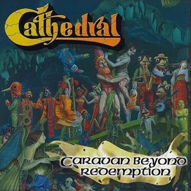 CATHEDRAL - CARAVAN BEYOND REDEMPTION