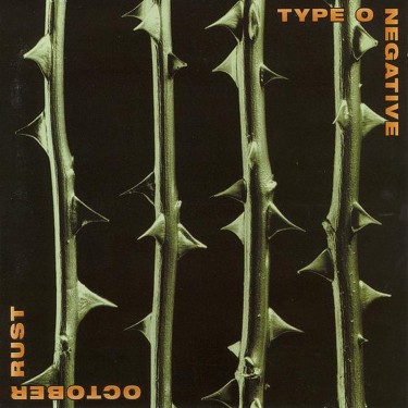 TYPE O NEGATIVE - OCTOBER RUST