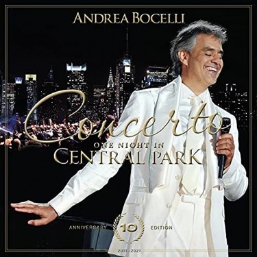 BOCELLI ANDREA - Concerto: One Night in Central Park - 10th Anniversary