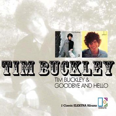 BUCKLEY TIM - TIM BUCKLEY+GOODBYE AND HELLO