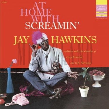 HAWKINS JAY -SCREAMIN'- - AT HOME WITH SCREAMIN'..