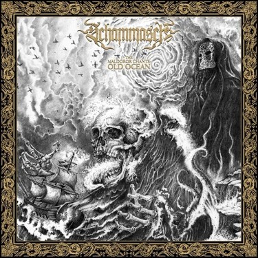 SCHAMMASCH - THE MALDOROR CHANTS: OLD OCEAN