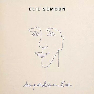 SEMOUN ELIE - DES PAROLES EN