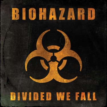 BIOHAZARD - DIVIDED WE FALL