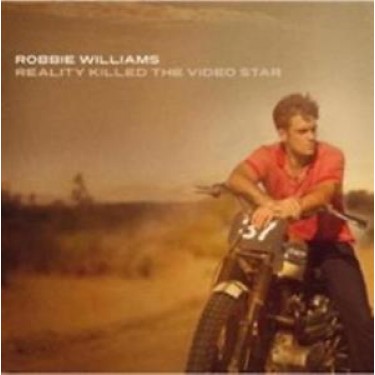 WILLIAMS ROBBIE - REALITY KILLED THE VIDEO STAR