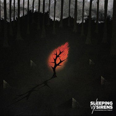 SLEEPING WITH SIRENS - AN ENDING IN ITSELF