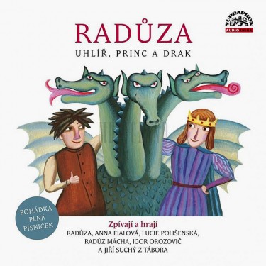 RADŮZA: UHLÍŘ, PRINC A DRAK - V.A.