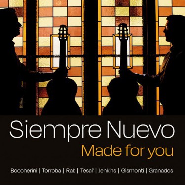 SIEMPRE NUEVO - MADE FOR YOU (BOCHERINI, RAK TESAŘ)