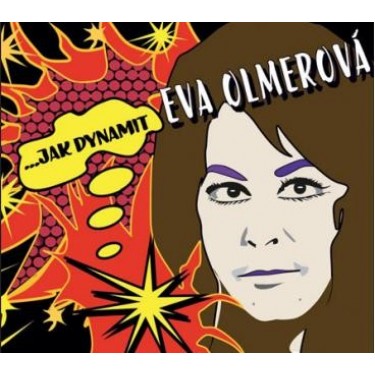 OLMEROVÁ EVA - JAK DYNAMIT