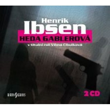 HEDA GABLEROVÁ - HENRIK IBSEN