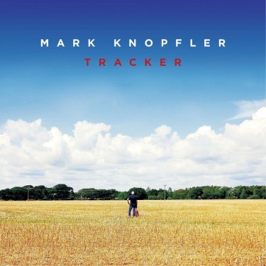 KNOPFLER MARK - TRACKER