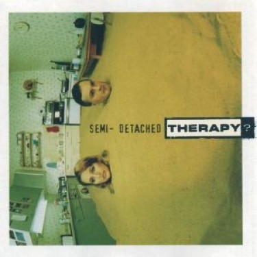 THERAPY? - SEMIDETACHED