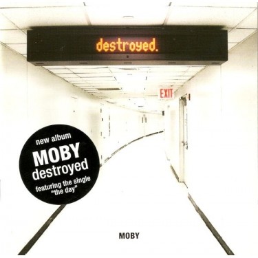 MOBY - DESTROYED