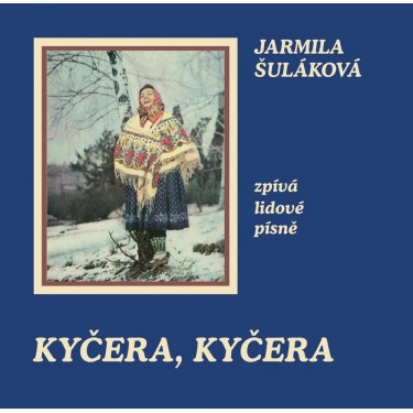 ŠULÁKOVÁ JARMILA - KYČERA, KYČERA