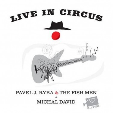Ryba Pavel J., David Michal, T - Live In Circus