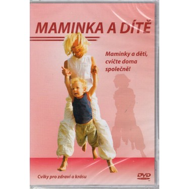 MAMINKA A DÍTĚ