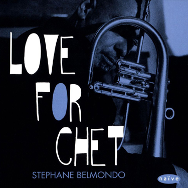 BELMONDO STEPHANE - LOVE FOR CHET