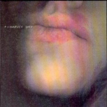 PJ HARVEY - DRY