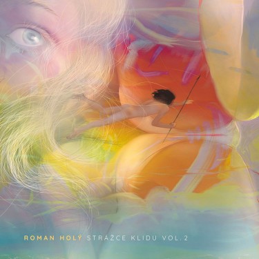 HOLÝ, ROMAN - STRÁŽCE KLIDU VOL.2