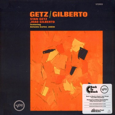 GETZ STAN/GILBERTO A - GETZ/GILBERTO