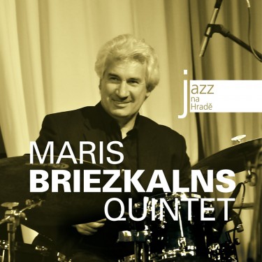 MARIS BRIEZKALNS QUINTET - JAZZ NA HRADĚ