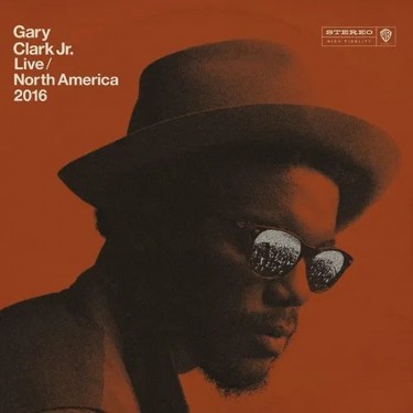 CLARK GARY JR. - LIVE NORTH AMERICA 2016