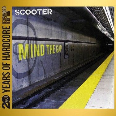 SCOOTER - MIND THE GAP - 20 YEARS OF HARDCORE EDITION