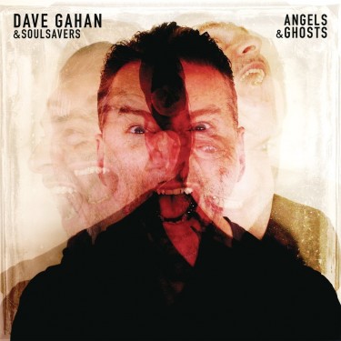 GAHAN DAVE - ANGELS AND GHOSTS