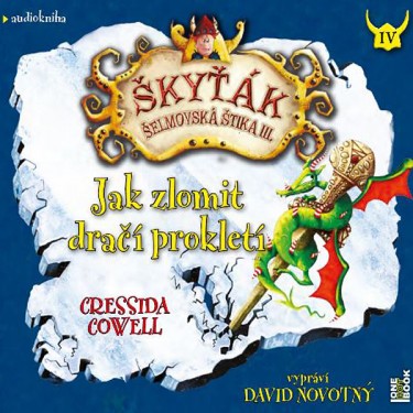 COWELL, C. / NOVOTNÝ, D. - JAK ZLOMIT DRAČÍ PROKLETÍ (4. ŠKYŤÁK)