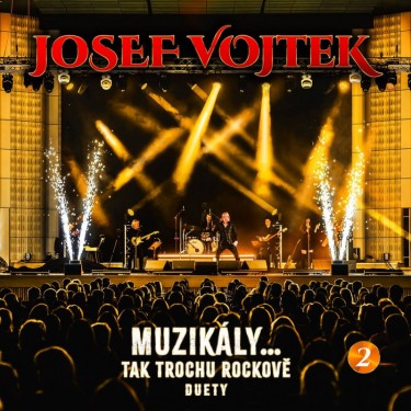 VOJTEK, JOSEF - MUZIKÁLY...TAK TROCHU ROCKOVÉ 2