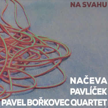 NAČEVA - NA SVAHU