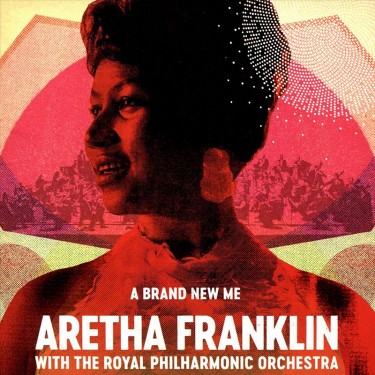 FRANKLIN,ARETHA WITH THE ROYAL PHILH.ORCH. - A BRAND NEW ME