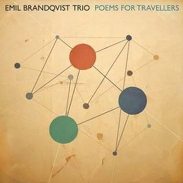 BRANDQVIST EMIL -TRIO- - POEMS FOR TRAVELLERS