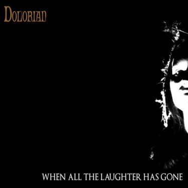 DOLORIAN - WHEN ALL LAUGHTER HAS GONE